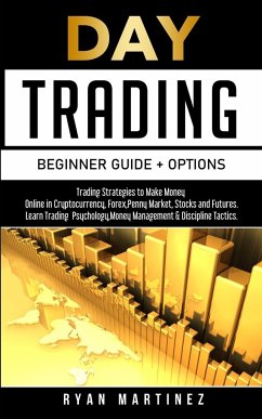 Day Trading Beginner Guide + Options - Martinez, Ryan