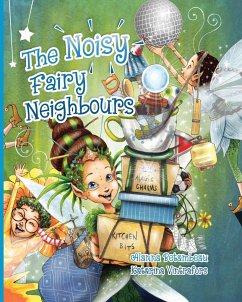 The Noisy Fairy Neighbours - Betambeau, Alanna