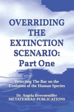 Overriding the Extinction Scenario - Brownemiller, Angela