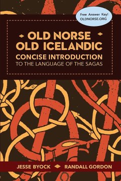 Old Norse - Old Icelandic - Byock, Jesse; Gordon, Randall