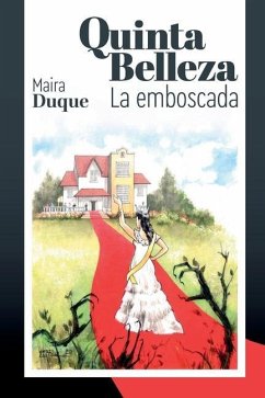 Quinta Belleza: La emboscada - Duque, Maira