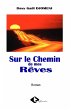 Sur le chemin de mes rêves - Bild 1