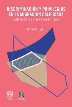 Cover Discriminación y privilegios en la migración calificada (eBook, ePUB)