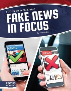 Fake News in Focus - Gatling, Alex