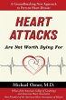 Heart Attacks Are Not Worth Dying For - Bild 1