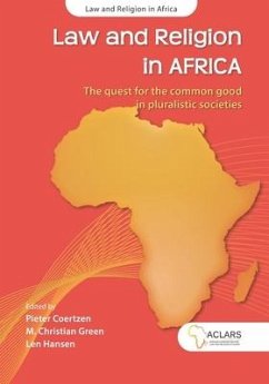 Law and Religion in Africa: The quest for the common good in pluralistic societies - Hansen, Len