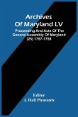 Archives Of Maryland LV ; Proceeding And Acts Of The General Assembly Of Maryland (25) 1757-1758