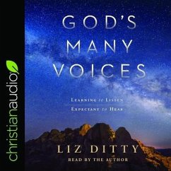 God's Many Voices: Learning to Listen. Expectant to Hear. - Ditty, Liz