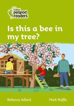 Collins Peapod Readers - Level 2 - Is This a Bee in My Tree? - Adlard, Rebecca