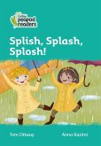 Collins Peapod Readers - Level 3 - Splish, Splash, Splosh!
