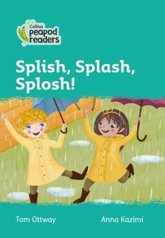 Collins Peapod Readers - Level 3 - Splish, Splash, Splosh! - Ottway, Tom