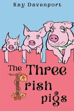 The Three Irish Pigs - Davenport, Kay
