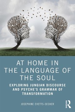 At Home In The Language Of The Soul - Evetts-Secker, Josephine