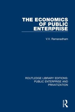 The Economics of Public Enterprise - Ramanadham, V V