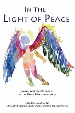 In the Light of Peace: poems and meditations of a creative spiritual community - Churgel, Sally; Bogomolny, Abby