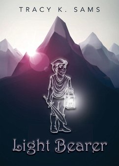 Light Bearer - Sams, Tracy K.