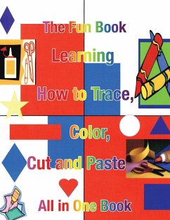 Learning How to Trace, Color, Cut and Paste: All in One Book - Maisano, Lucy