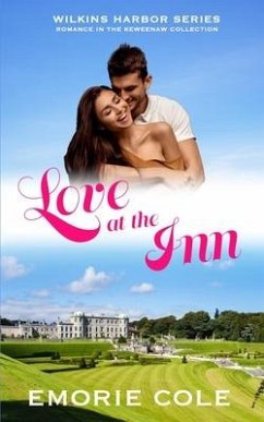 Love at the Inn: Wilkins Harbor Book 1 - Cole, Emorie