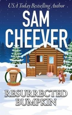 Resurrected Bumpkin: Page-Turning Cozy With Fun and Fabulous Fur Babies - Cheever, Sam
