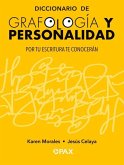 Diccionario de Grafología Y Personalidad: Por Tu Escritura Te Conocerán