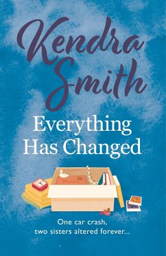 Everything Has Changed - Smith, Kendra