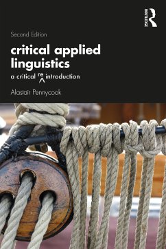 Critical Applied Linguistics - Pennycook, Alastair (University of Technology, Sydney, Australia)