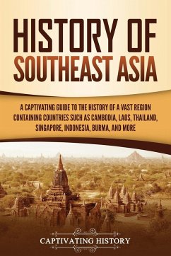History of Southeast Asia - History, Captivating
