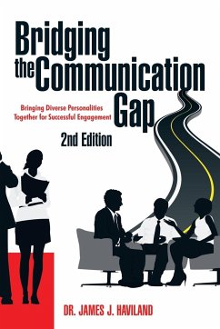 Bridging the Communication Gap - Haviland, James J.