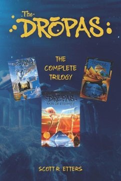 The Dropas: The Complete Trilogy - Etters, Scott R.
