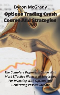 Options Trading Crash Course And Strategies - McGrady, Byron