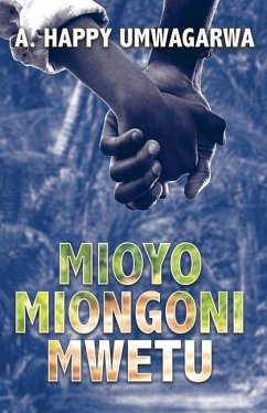 Mioyo Miongoni Mwetu - Umwagarwa, A. Happy