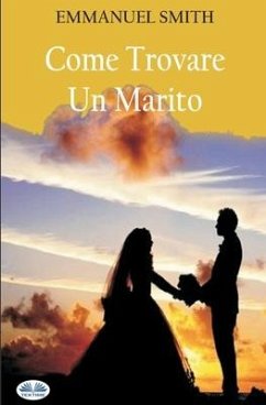 Come Trovare Un Marito - Emmanuel Smith