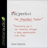 The Imperfect Pastor: Discovering Joy in Our Limitations Through a Daily Apprenticeship with Jesus