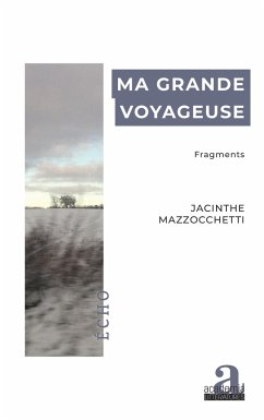 Ma grande voyageuse - Mazzocchetti, Jacinthe