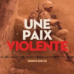 Une Paix Violente - Burtch, Andrew