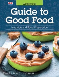 Guide to Good Food - Bence, Deborah L
