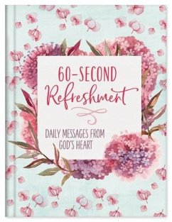 60-Second Refreshment: Daily Messages from God's Heart - Compiled By Barbour Staff
