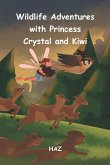 Wildlife Adventures with Princess Crystal and Kiwi