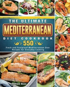 The Ultimate Mediterranean Diet Cookbook - Dean, William