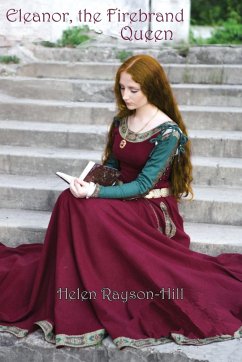 Eleanor, the Firebrand Queen - Rayson-Hill, Helen