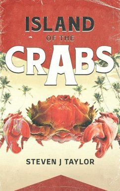 Island of the Crabs - Taylor, Steven J.
