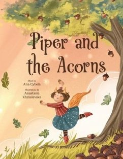 Piper and the Acorns - Cybela, Ana