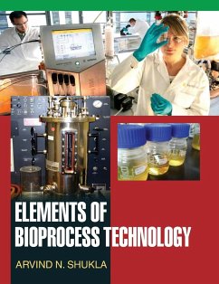 Elements of Bioprocess Technology - Shukla, A. N.