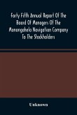 Forty Fifth Annual Report Of The Board Of Managers Of The Monongahela Navigation Company To The Stockholders
