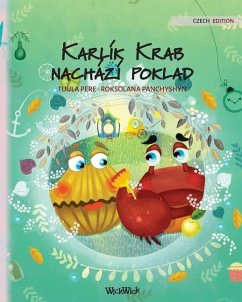 Karlík Krab nachází poklad: Czech Edition of Colin the Crab Finds a Treasure - Pere, Tuula