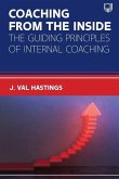 Coaching from the Inside: The Guiding Principles of Internal Coaching