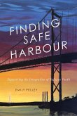 Finding Safe Harbour: Supporting Integration of Refugee Youth Volume 8