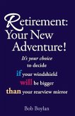 Retirement: Your New Adventure!