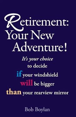 Retirement: Your New Adventure! - Boylan, Bob