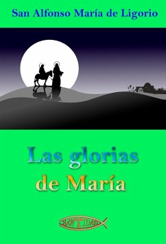 Las glorias de María (eBook, ePUB) - San Alfonso María de Ligorio